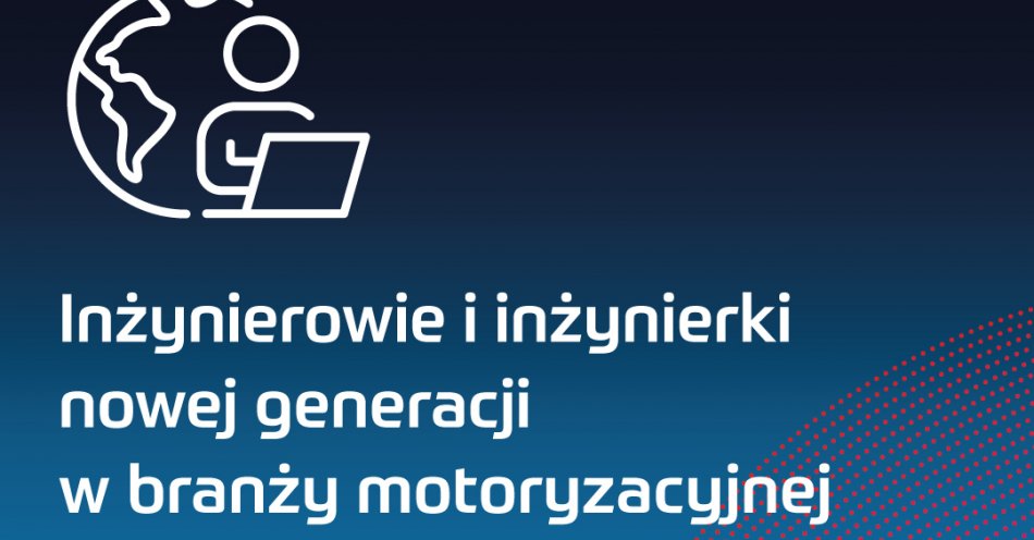 zdjęcie: Inżynierowie w branży motoryzacyjnej / fot. nadesłane