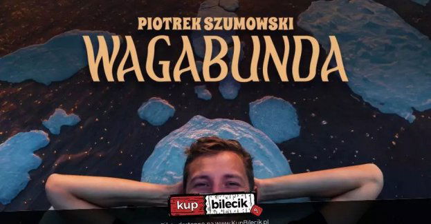 Tomaszów Lubelski! Piotrek Szumowski - Wagabunda