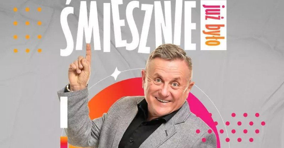 zdjęcie: Krzysztof Hanke: Śmiesznie już było / kupbilecik24.pl / Krzysztof Hanke: Śmiesznie już było