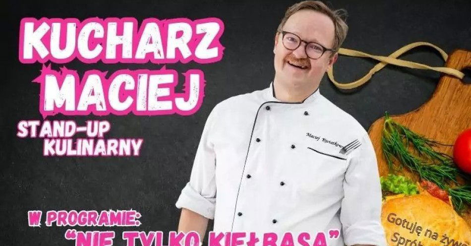 zdjęcie: Nie tylko kiełbasa - 3 termin / kupbilecik24.pl / Nie tylko kiełbasa - 3 termin