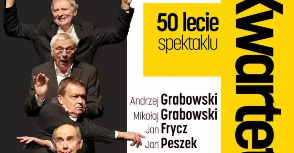 zdjęcie: Kwartet - 50 lecie spektaklu / kupbilecik24.pl / Kwartet - 50 lecie spektaklu