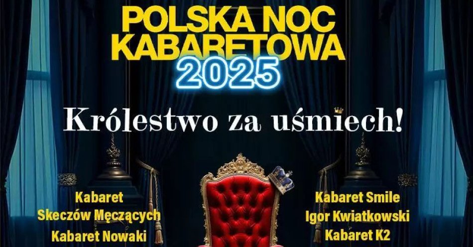 zdjęcie: Polska Noc Kabaretowa 2025 / kupbilecik24.pl / Polska Noc Kabaretowa 2025