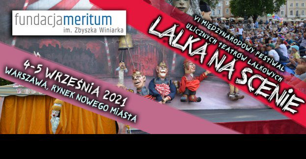 Pierwszy wrześniowy weekend z VI Międzynarodowym Festiwalem Ulicznych Teatrów Lalkowych „Lalka na Scenie”
