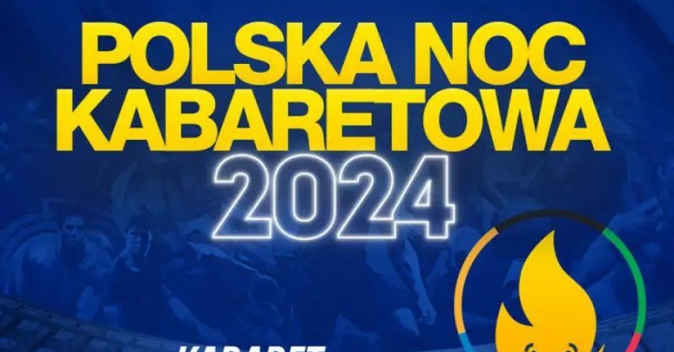 zdjęcie: Polska Noc Kabaretowa 2025 / kupbilecik24.pl / Polska Noc Kabaretowa 2025