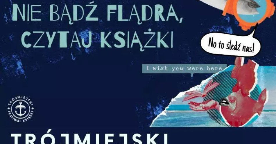 zdjęcie: Nie bądź flądra, czytaj książki - Pierwsza Edycja Święta Literatury Beletrystycznej / kupbilecik24.pl / Nie bądź flądra, czytaj książki - Pierwsza Edycja Święta Literatury Beletrystycznej