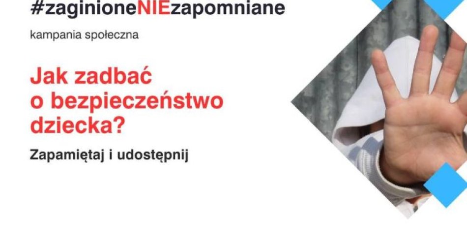 zdjęcie: #zaginioneNIEzapomniane - bezpieczeństwo naszych dzieci / fot. KPP w Ełku