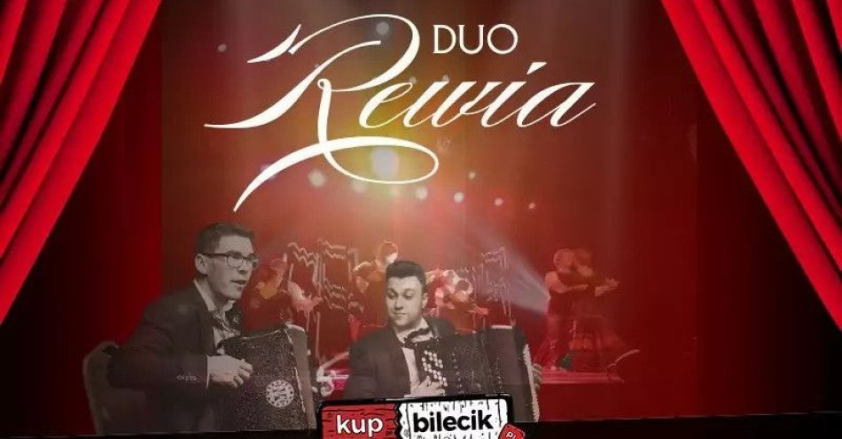 zdjęcie: Duo Rewia / kupbilecik24.pl / Duo Rewia