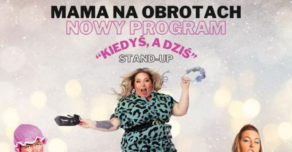 zdjęcie: Kiedyś, a dziś- NOWY PROGRAM 2025 / kupbilecik24.pl / 