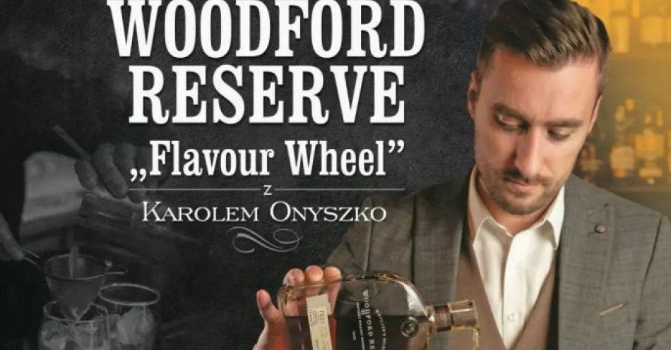 zdjęcie: Warsztaty Koktajlowe z marką Woodford Reserve / kupbilecik24.pl / Warsztaty Koktajlowe z marką Woodford Reserve