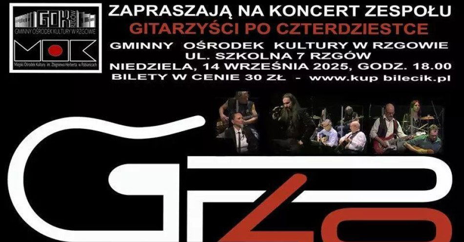zdjęcie: Pierwszy koncert GP40 w Rzgowie / kupbilecik24.pl / Pierwszy koncert GP40 w Rzgowie