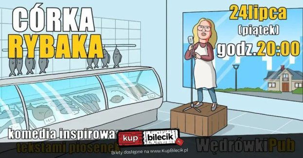 Córka rybaka - komedia inspirowana tekstami piosenek