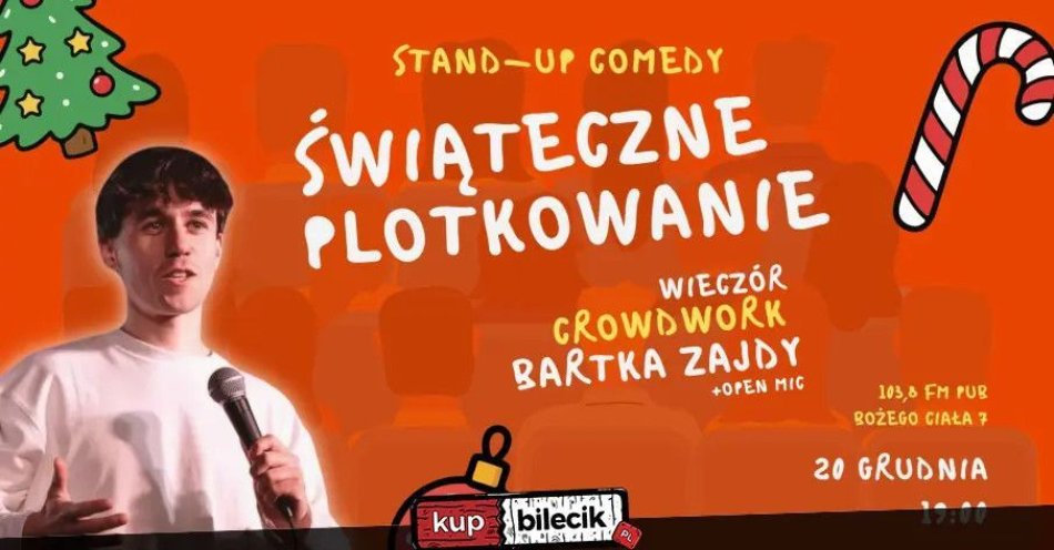 zdjęcie: Bartek Zajda: Świąteczne Plotkowanie / kupbilecik24.pl / Bartek Zajda: Świąteczne Plotkowanie
