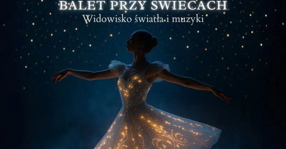 zdjęcie: Balet przy świecach / kupbilecik24.pl / Balet przy świecach