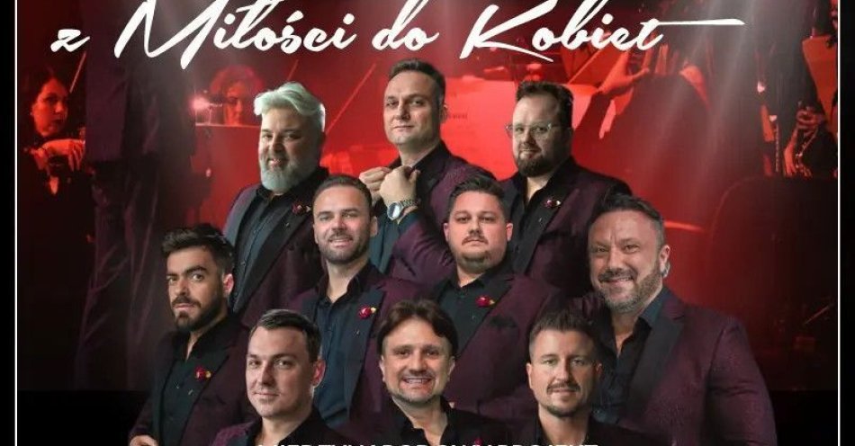 zdjęcie: 10 Tenorów - Z miłości do kobiet - Tournée luty i marzec 2026 / kupbilecik24.pl / 10 Tenorów - Z miłości do kobiet - Tournée luty i marzec 2026