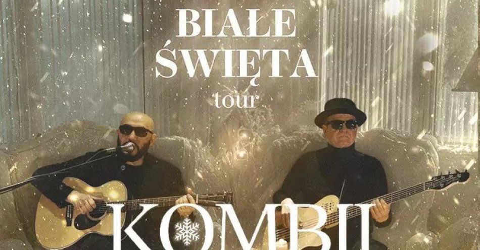 zdjęcie: Kombii - Świąteczny Koncert Białe Święta / kupbilecik24.pl / Kombii - Świąteczny Koncert