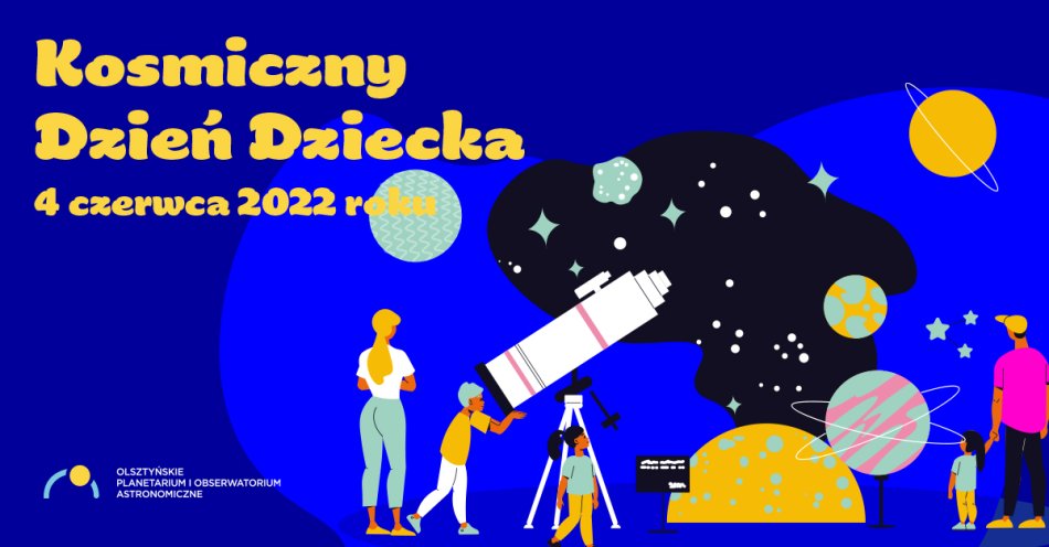 zdjęcie: Kosmiczny Dzień Dziecka w Olsztyńskim Planetarium / fot. nadesłane