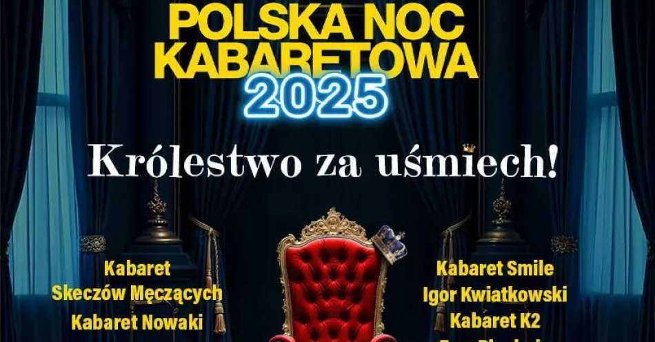 zdjęcie: Polska Noc Kabaretowa 2025 / kupbilecik24.pl / Polska Noc Kabaretowa 2025