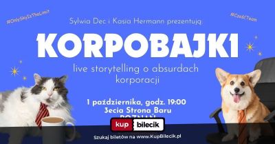 Korpobajki- live storytelling o absurdach korporacji