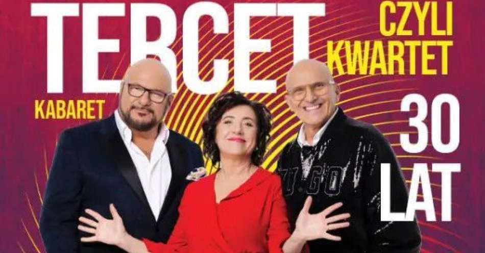 zdjęcie: Tercet czyli kwartet / kupbilecik24.pl / Tercet czyli kwartet