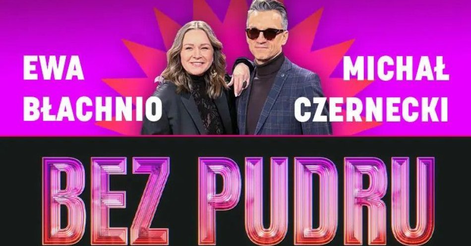 zdjęcie: ez pudru, bez ściemy, za to z humorem prosto w punkt! NAGRANIE odc. 10 / kupbilecik24.pl / ez pudru, bez ściemy, za to z humorem prosto w punkt! NAGRANIE odc. 10