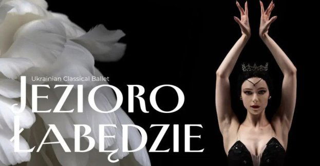 Niepowtarzalna klasyka baletu Światowego!