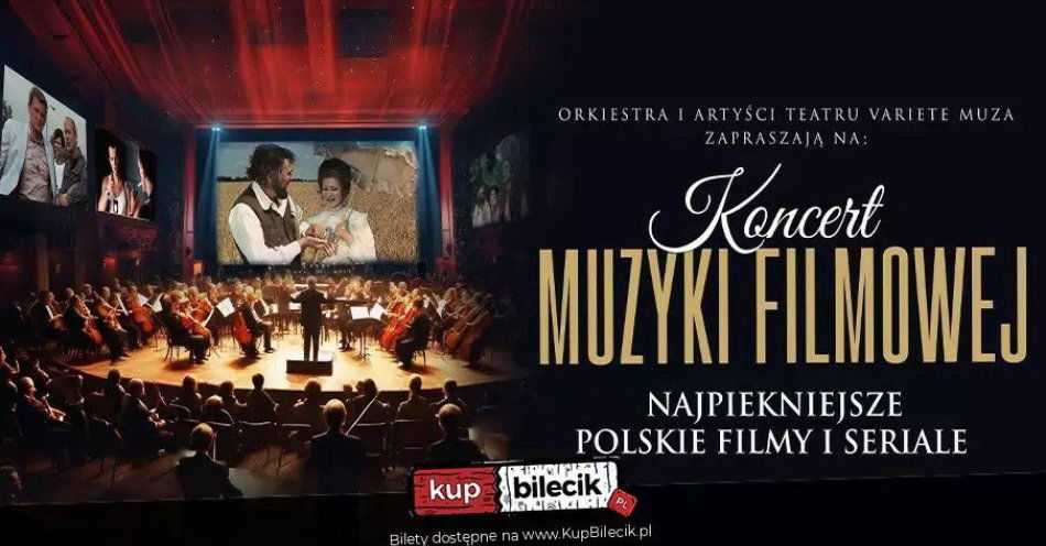 zdjęcie: Muzyka filmowa symfonicznie / kupbilecik24.pl / Muzyka filmowa symfonicznie