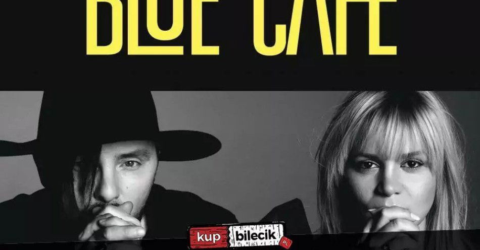 zdjęcie: Akustyczny koncert zespołu Blue Cafe / kupbilecik24.pl / Akustyczny koncert zespołu Blue Cafe