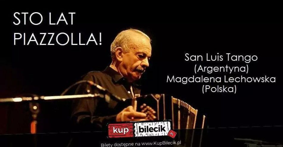 zdjęcie: Taneczno-muzyczne spotkanie Polski z Argentyną / kupbilecik24.pl / Taneczno-muzyczne spotkanie Polski z Argentyną