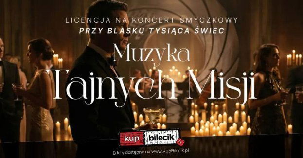 Koncert wśród kwiatów i świec: Muzyka Tajnych Misji