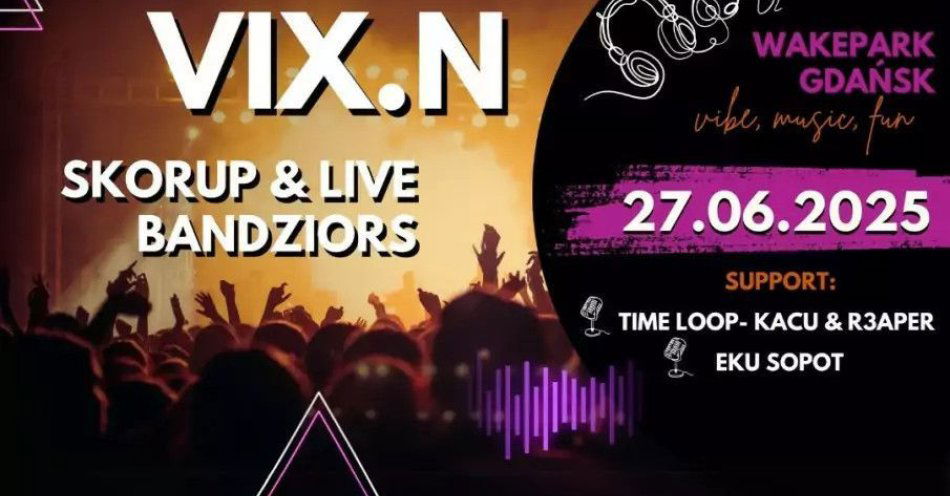 zdjęcie: Pierwszy koncert w historii Wakepark Gdańsk! / kupbilecik24.pl / Pierwszy koncert w historii Wakepark Gdańsk!