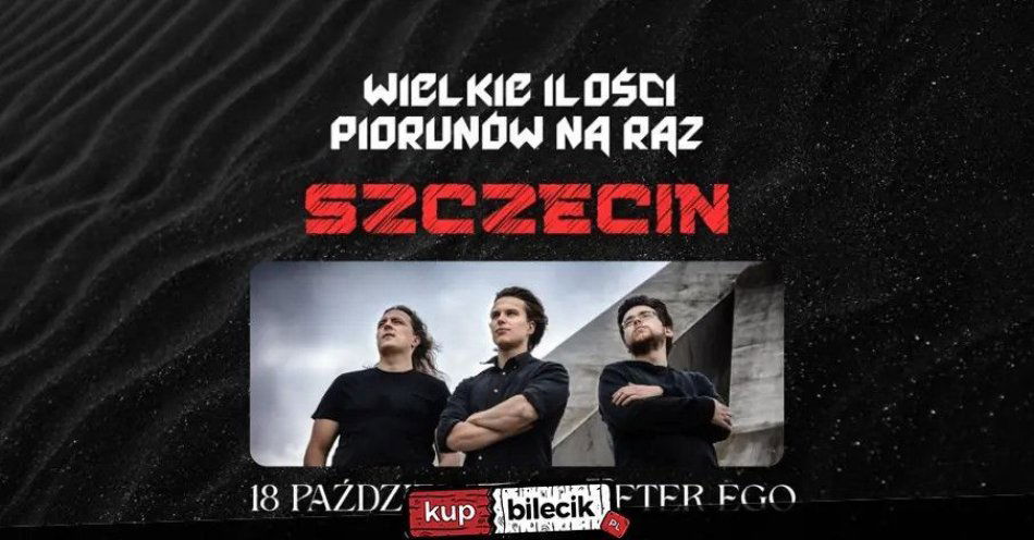 zdjęcie: Wielkie Ilośći Piorunów na Raz x Tba szczecin after ego 18.10.2025 / kupbilecik24.pl / WIELKIE ILOŚĆI PIORUNÓW NA RAZ X TBA // Szczecin AFTER EGO // 18.10.2025