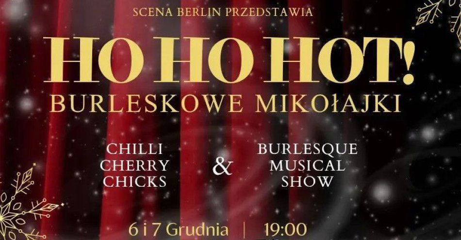 zdjęcie: HoHoHot! Burleskowe Mikołajki  by Burlesque Musical Show & Chilli Cherry Chicks / kupbilecik24.pl / HoHoHot! Burleskowe Mikołajki  by Burlesque Musical Show & Chilli Cherry Chicks