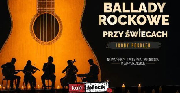 Najważniejsze utwory światowego rocka w jednym koncercie