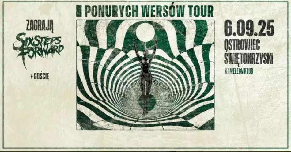 zdjęcie: Six Steps Forward - PONURYCH WERSÓW TOUR | Ostrowiec Świętokrzyski / kupbilecik24.pl / Six Steps Forward - PONURYCH WERSÓW TOUR | Ostrowiec Świętokrzyski