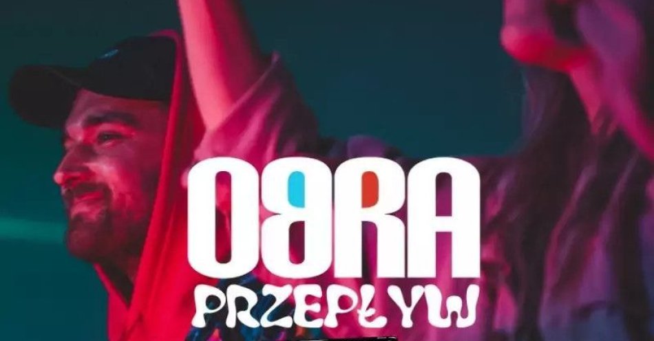 zdjęcie: OBRA Przepływ 22-24 sierpnia 2025 / kupbilecik24.pl / OBRA Przepływ 22-24 sierpnia 2025