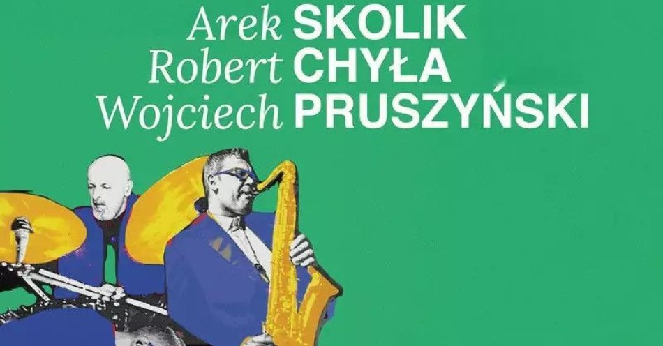 zdjęcie: Arek Skolik, Robert Chyła, Wojciech Pruszyński / kupbilecik24.pl / Arek Skolik, Robert Chyła, Wojciech Pruszyński