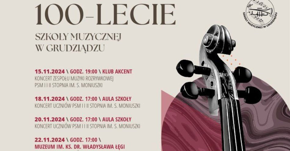 zdjęcie: 100-lecie Szkoły Muzycznej w Grudziądzu / fot. UM Grudziądz