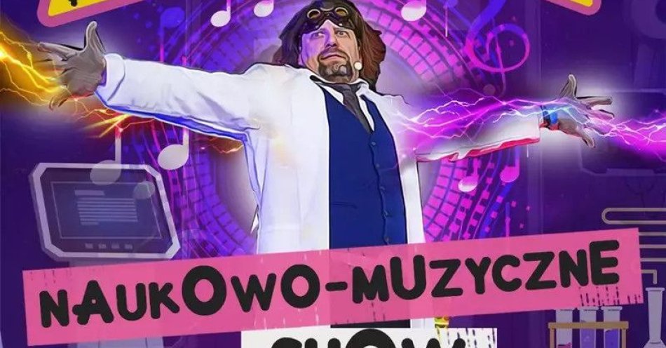 zdjęcie: Interaktywne, humorystyczne widowisko z wykonaniem doświadczeń chemicznych i fizycznych na żywo / kupbilecik24.pl / Interaktywne, humorystyczne widowisko z wykonaniem doświadczeń chemicznych i fizycznych na żywo
