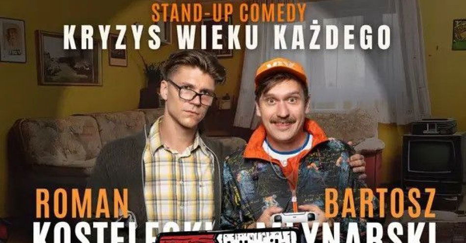 zdjęcie: Kostelecki i Młynarski - Kryzys wieku każdego 25.01.26, g. 19:00 / kupbilecik24.pl / Lublin | Kostelecki i Młynarski - Kryzys wieku każdego | 25.01.26, g. 19:00
