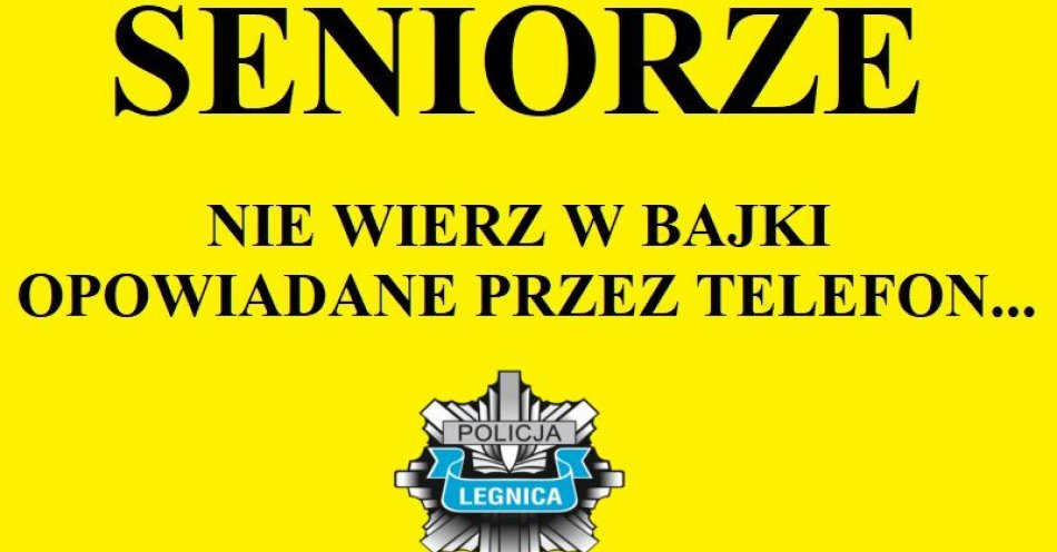 zdjęcie: Seniorze, nie daj się oszukać! / fot. KMP w Legnicy