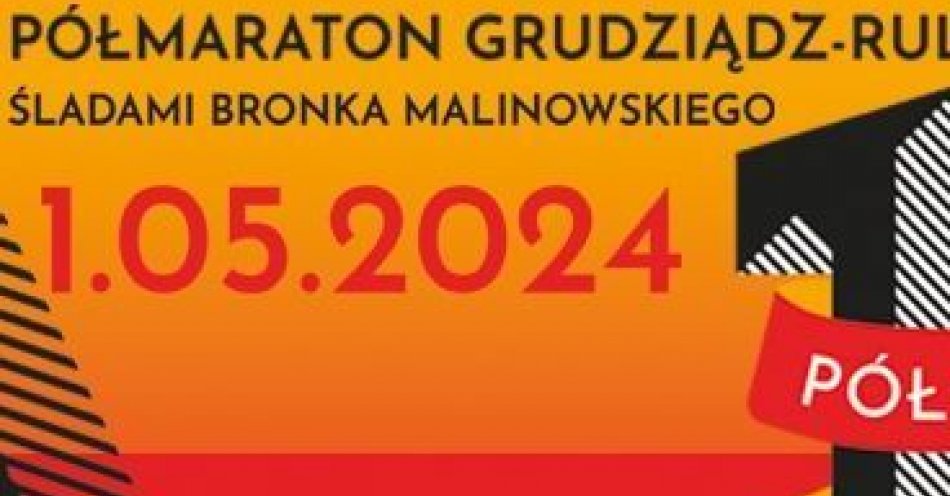 zdjęcie: Półmaraton Bronka Malinowskiego już po raz dziesiąty / fot. UM Grudziądz