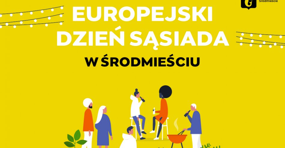 zdjęcie: Wszyscy jesteśmy sąsiadami - Europejski Dzień Sąsiada / fot. nadesłane