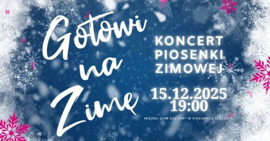 zdjęcie: Gotowi na Zimę - Koncert piosenki zimowej / kupbilecik24.pl / Gotowi na Zimę - Koncert piosenki zimowej