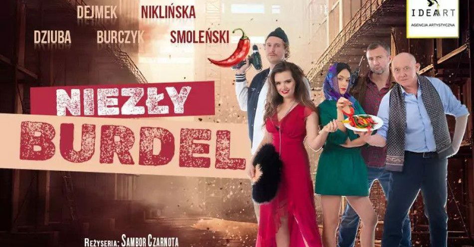 zdjęcie: Niezły Burdel- komedia, w której śmiech miesza się z refleksją, a każdy widz znajdzie tu kawałek... siebie! / kupbilecik24.pl / 