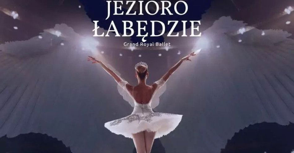 zdjęcie: Grand Royal Ballet / kupbilecik24.pl / Grand Royal Ballet