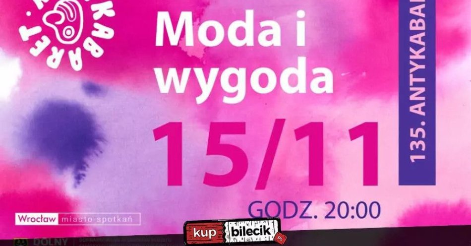 zdjęcie: Antykabaret Dobry Wieczór we Wrocławiu MODA I WYGODA / kupbilecik24.pl / Antykabaret Dobry Wieczór we Wrocławiu MODA I WYGODA