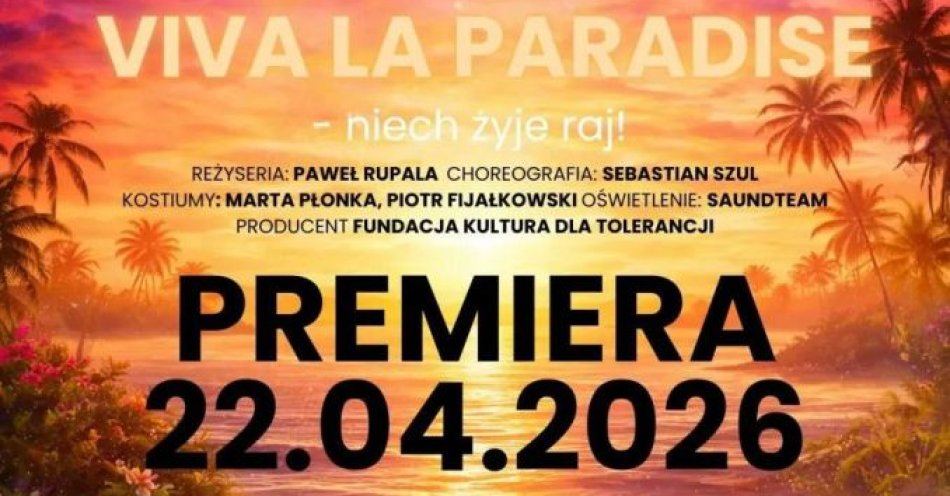 zdjęcie: Viva, Viva la Paradise- Niech żyje raj! / kupbilecik24.pl / \