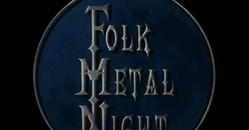 zdjęcie: Folk Metal Night - Derwana, Runika, Nić Ariadny / kupbilecik24.pl / Folk Metal Night - Derwana, Runika, Nić Ariadny