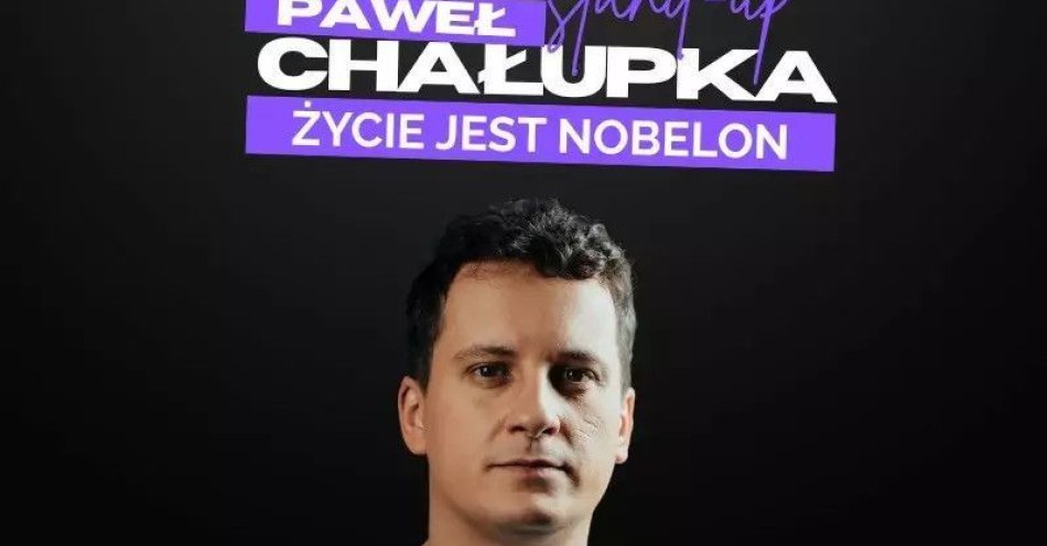 zdjęcie: Premiera Nowego Programu: ŻYCIE JEST NOBELON / kupbilecik24.pl / Premiera Nowego Programu: ŻYCIE JEST NOBELON