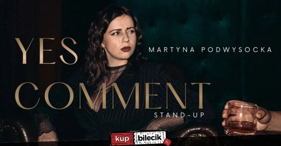 zdjęcie: w solowym programie: yes comment / kupbilecik24.pl / w solowym programie: \